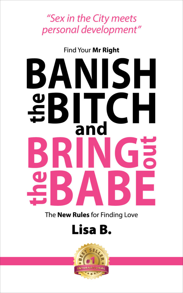 Banish the Bitch and Bring the Babe | Marketing