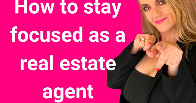 how to stay focused in real estate