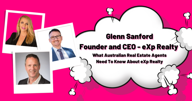 glenn sanford exp realty australia founder of eXp discusses everything real estate.
