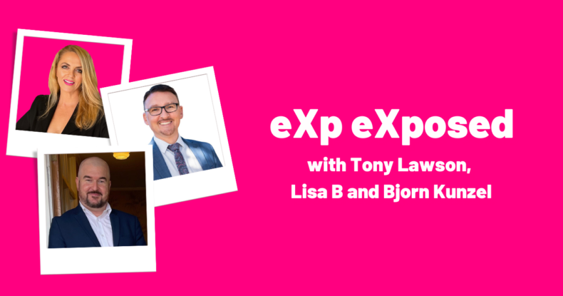 eXp eXposed with Tony Lawson Lisa B and Bjorn Kunzel