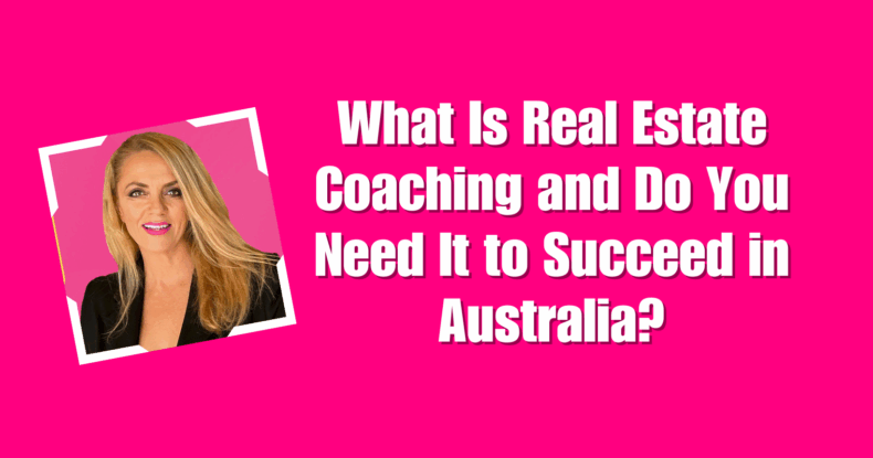 What is real estate coaching and do you need it to succeed in Australia