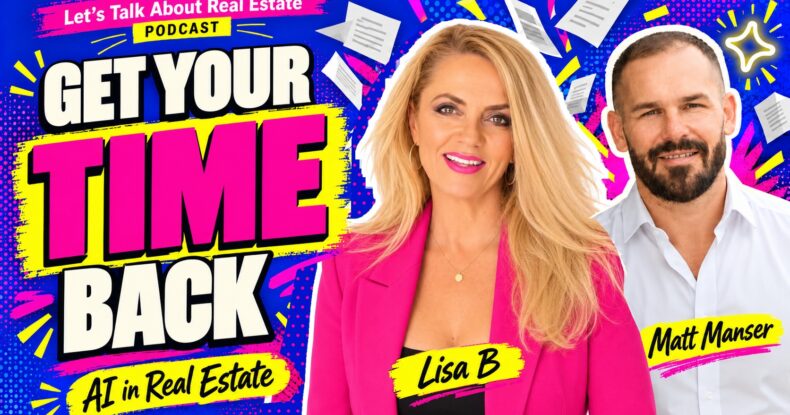 Lisa B & Matt Manser | AI Systems for Real Estate Agents: Get Your Time Back